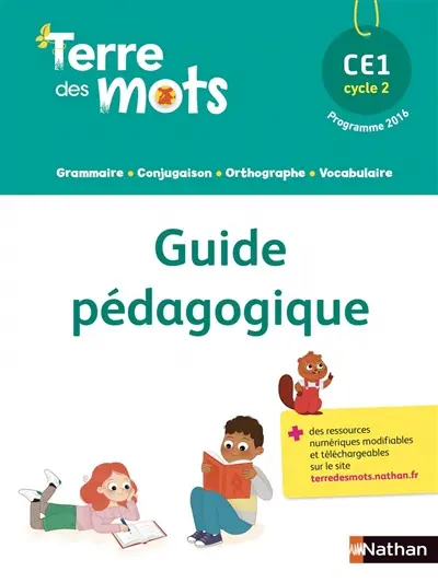Terre des mots CE1, cyle 2 : guide pédagogique : programme 2016