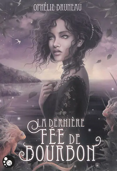 La dernière fée de Bourbon