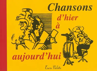 Chansons d'hier à aujourd'hui