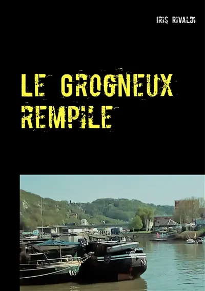 Le Grogneux rempile : Une nouvelle aventure du commissaire Paul Berger
