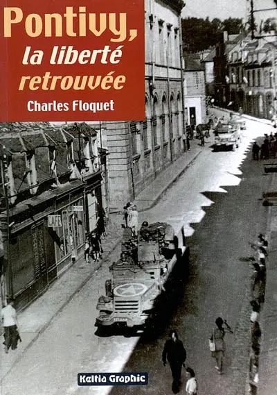 Pontivy, la liberté retrouvée