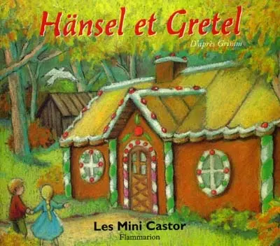 Hänsel et Gretel