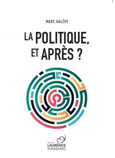 La politique, et après ?