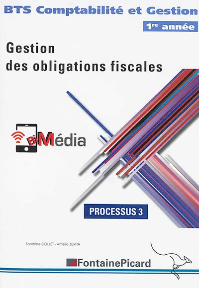 Gestion des obligations fiscales : BTS comptabilité et gestion 1re année : processus 3
