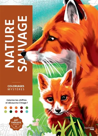 Nature sauvage : coloriages mystères