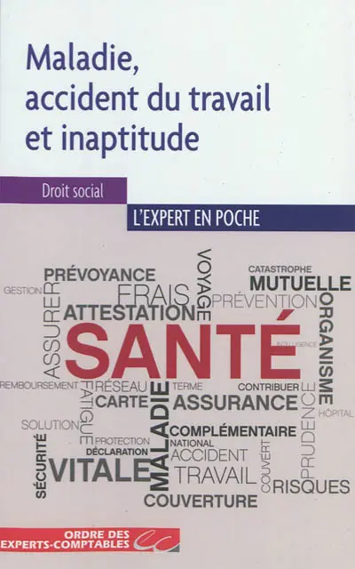 Maladie, accident du travail et inaptitude physique