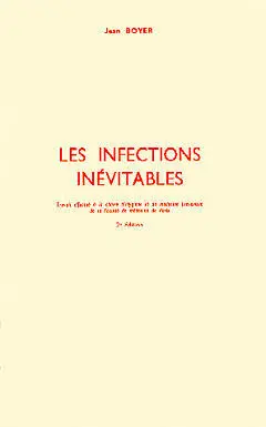 Les Infections inévitables