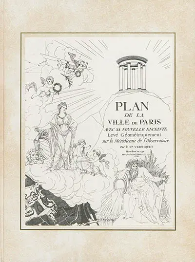 Edme Verniquet (1727-1804) : architecte et auteur du grand plan de Paris (1785-1791)