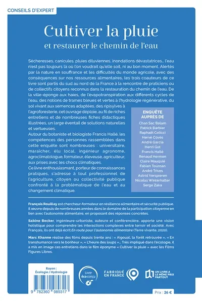 Cultiver la pluie et restaurer le chemin de l'eau : sol vivant, agroforesterie et hydrologie régénérative : enquêtes et témoignages