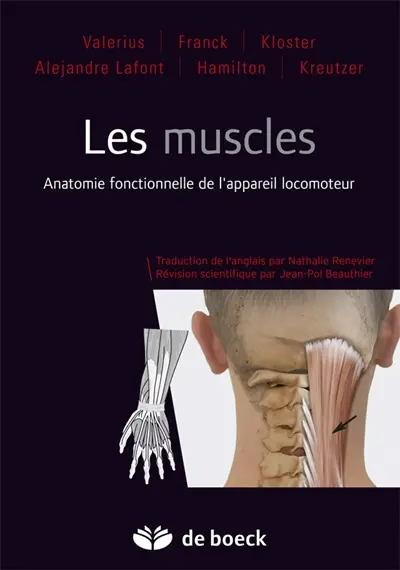 Les muscles : anatomie fonctionnelle de l'appareil locomoteur