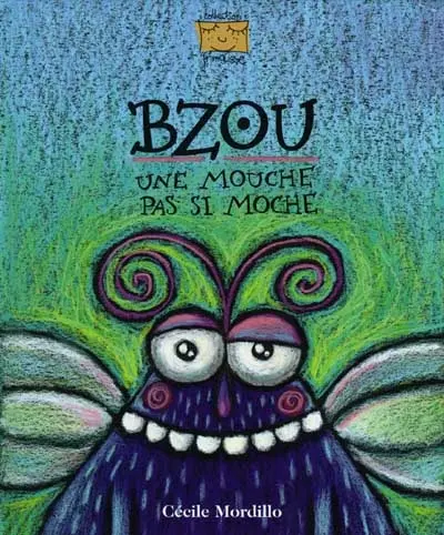 Bzou : une mouche pas si moche