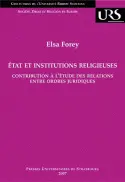 Etat et institutions religieuses : contribution à l'étude des relations entre ordres juridiques