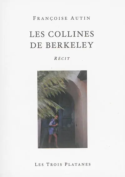 Les collines de Berkeley : récit