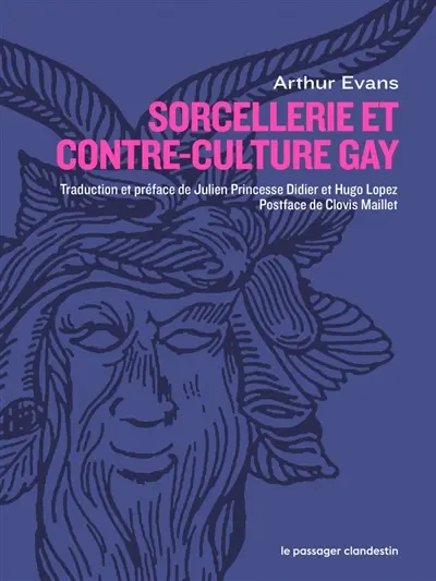 Sorcellerie et contre-culture gay : une vision radicale de la civilisation occidentale et de celleux qu'elle a tenté de détruire