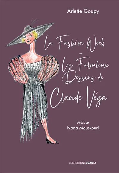 La fashion week : les fabuleux dessins de Claude Véga
