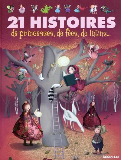 21 histoires de princesses, de fées, de lutins...