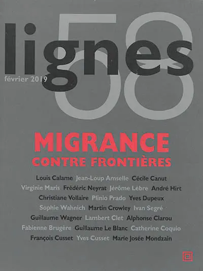 Lignes, n° 58. Migrance contre frontières