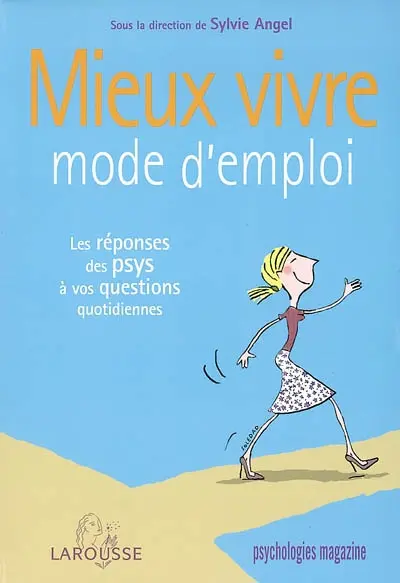 Mieux vivre : mode d'emploi