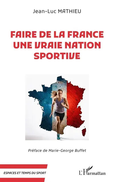 Faire de la France une vraie nation sportive
