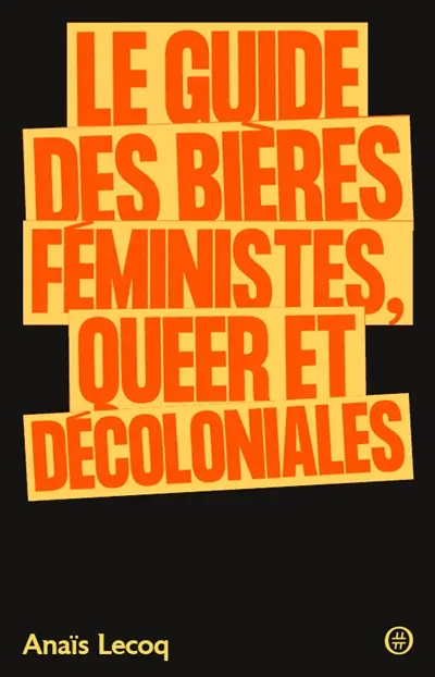 Le guide des bières féministes, queer et décoloniales