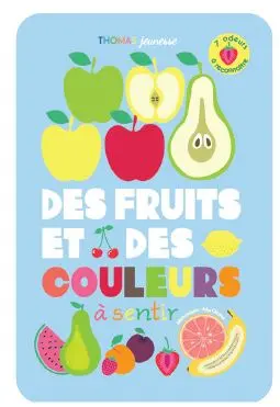 Des fruits et des couleurs à sentir