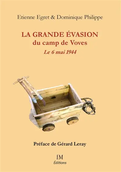 La grande évasion du camp de Voves : Le 6 mai 1944