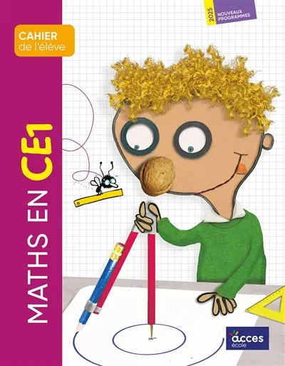 Maths en CE1 : cahier de l'élève : nouveaux programmes 2025
