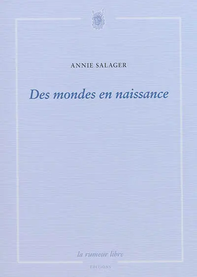 Des mondes en naissance. La vie à côté