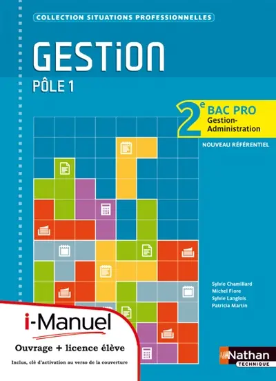 Gestion, pôle 1 : 2e bac pro gestion administration : i-manuel, livre + licence élève
