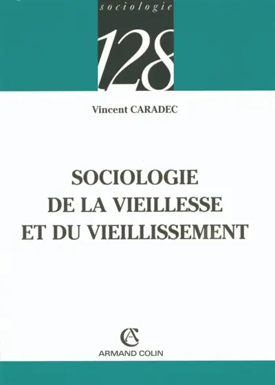 Sociologie de la vieillesse et du vieillissement