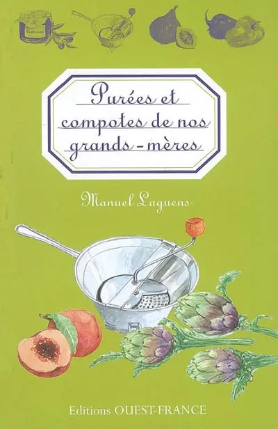 Purées et compotes de nos grand-mères