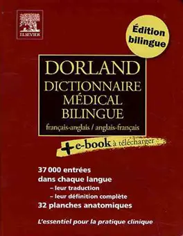 Dorland dictionnaire médical bilingue : français-anglais, anglais-français