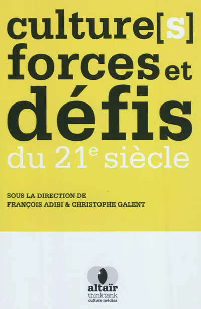 Culture(s), forces et défis du 21e siècle