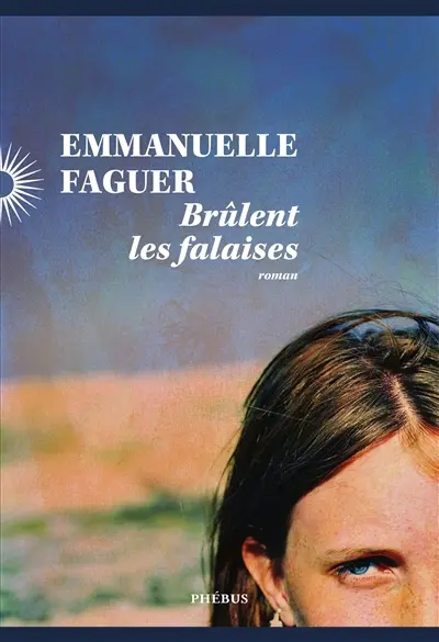 Brûlent les falaises