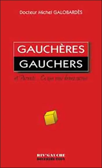 Gauchères, gauchers, parents... : ce que vous devez savoir