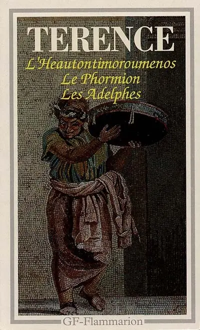 L'Heautontimoruménos. Phormion. Les adelphes