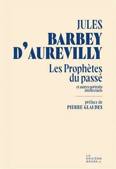 Les prophètes du passé : et autres portraits intellectuels