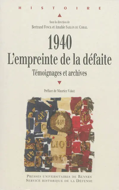 1940, l'empreinte de la défaite : témoignages et archives