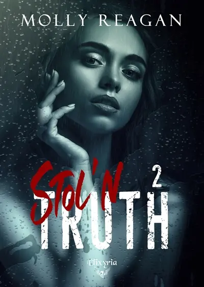 Stol'n truth : Tome 2 2