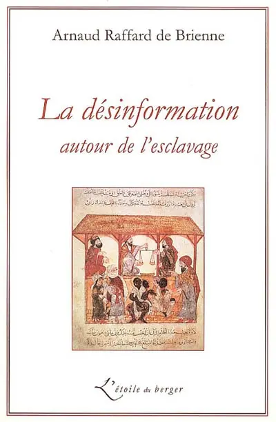 La désinformation autour de l'esclavage