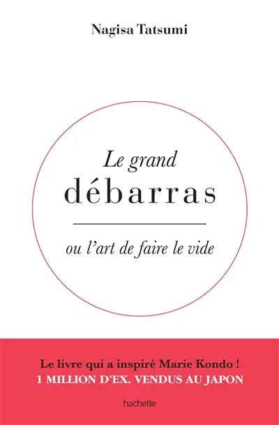 Le grand débarras ou L'art de faire le vide