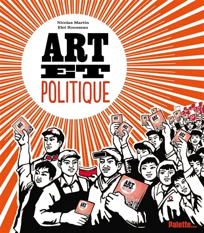 Art et politique : quand les artistes veulent changer le monde