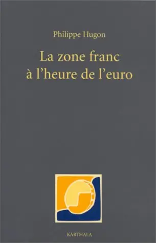 La zone franc à l'heure de l'euro