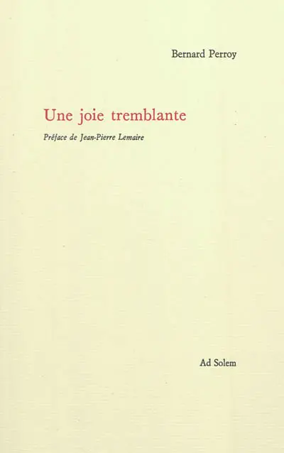 Une joie tremblante