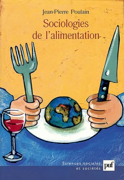 Sociologies de l'alimentation : les mangeurs et l'espace social alimentaire