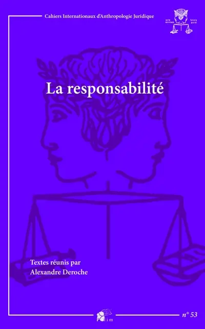 La responsabilité : actes des journées internationales de la Société d'histoire du droit de Tours : 1er-4 juin 2017