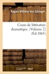 Cours de littérature dramatique. [Volume 2] (Ed.1865)