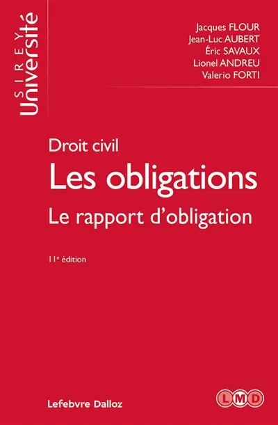 Les obligations : droit civil. Vol. 3. Le rapport d'obligation