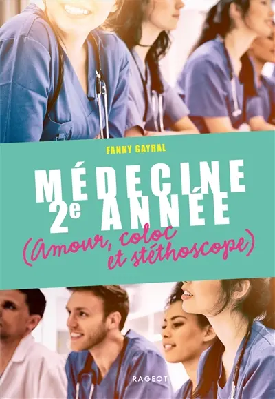 Médecine 2e année : amour, coloc et stéthoscope