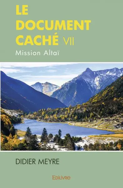 Le document caché vii : Mission Altaï